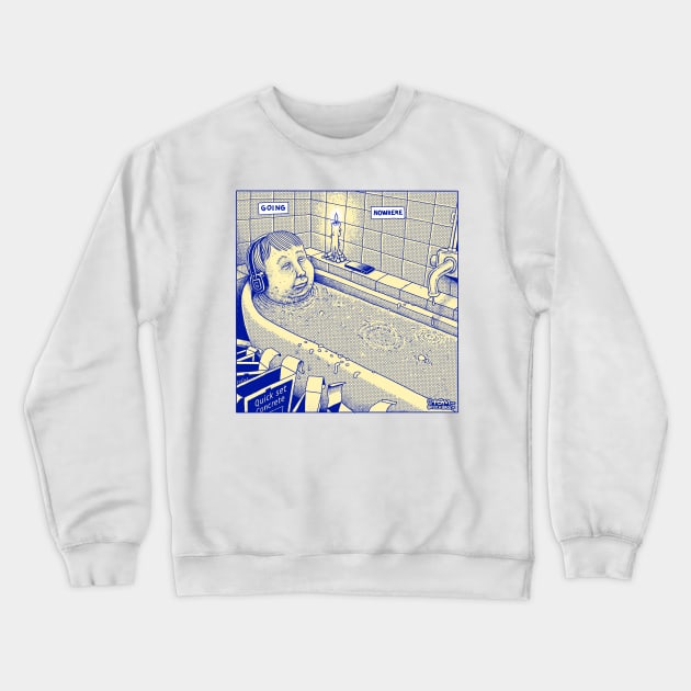 Going Nowhere Crewneck Sweatshirt by tom af brockbrock